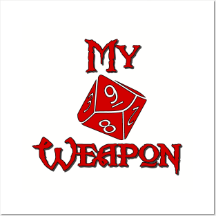 My Weapon D10 Posters and Art